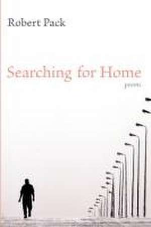 Searching for Home de Robert Pack