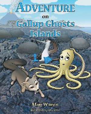 Adventure on Gallop Ghosts Islands de Mary Warner