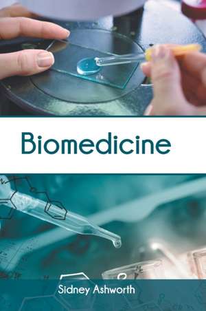 Biomedicine de Sidney Ashworth