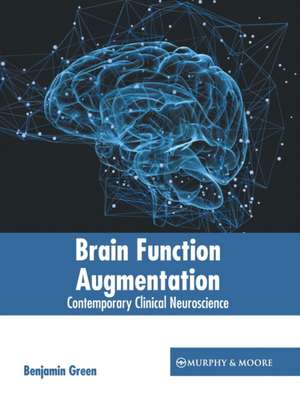 Brain Function Augmentation de Benjamin Green