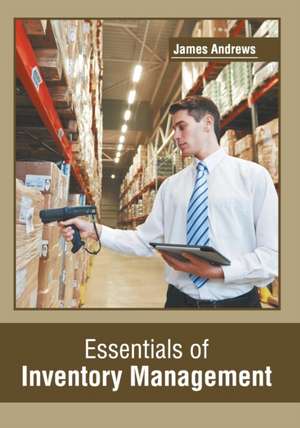 Essentials of Inventory Management de James Andrews