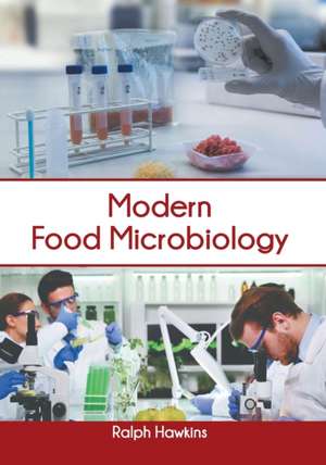 Modern Food Microbiology de Ralph Hawkins