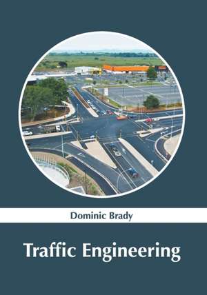 Traffic Engineering de Dominic Brady