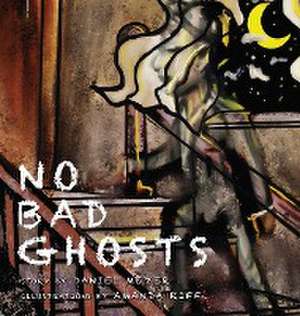 No Bad Ghosts de Daniel Meyer