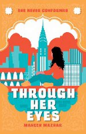 Through Her Eyes de Maheen Mazhar