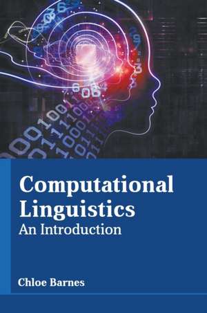 Computational Linguistics: An Introduction de Chloe Barnes