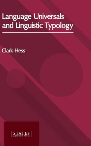 Language Universals and Linguistic Typology de Clark Hess