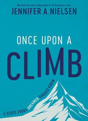 Once Upon a Climb de Jennifer A Nielsen