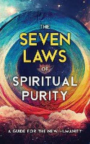 The Seven Laws of Spiritual Purity de Two Workers