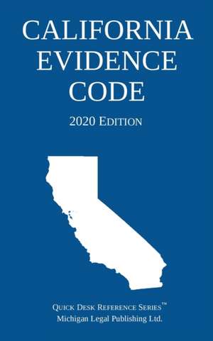 California Evidence Code; 2020 Edition de Michigan Legal Publishing Ltd.