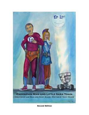 Endorphin Man and Little Sara Tonin de Nicky Shane