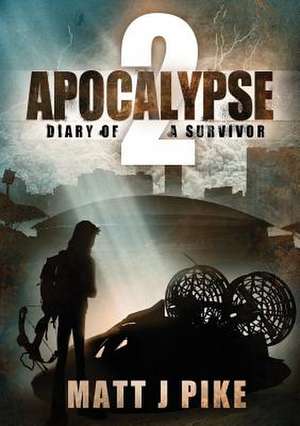 Apocalypse de Matt J Pike