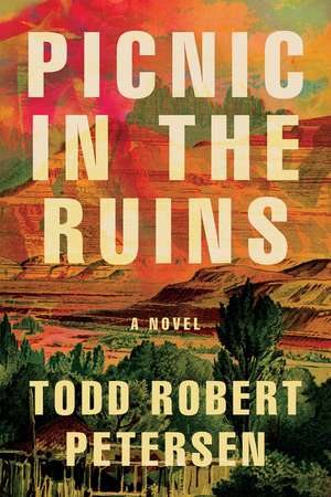 Picnic In the Ruins de Todd Robert Peterson