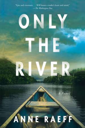 Only the River de Anne Raeff