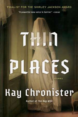Thin Places de Kay Chronister