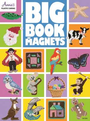 Big Book of Magnets de Annie's General Crafts