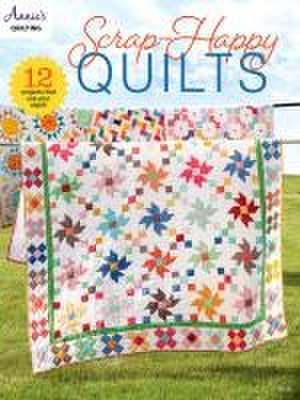 Scrap Happy Quilts de Annie'S