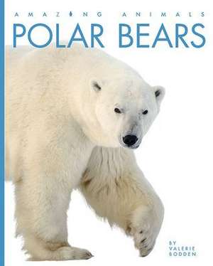 Polar Bears de Valerie Bodden