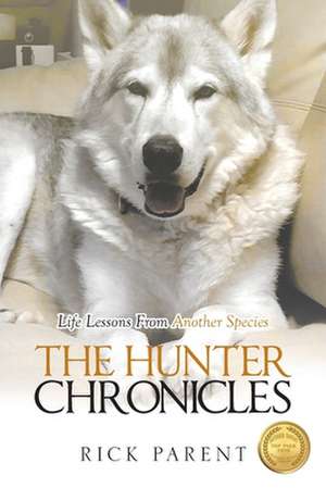 The Hunter Chronicles de Rick Parent