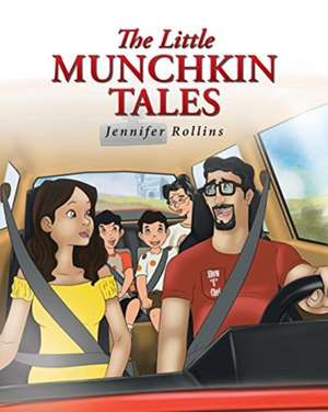 The Little Munchkin Tales de Jennifer Rollins