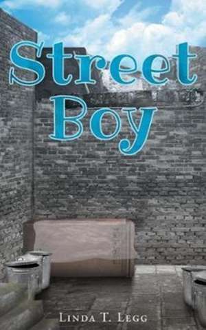 Street Boy de Linda T. Legg