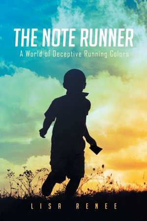 The Note Runner de Lisa Renee