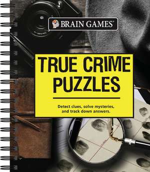 Brain Games - True Crime Puzzles de Publications International Ltd