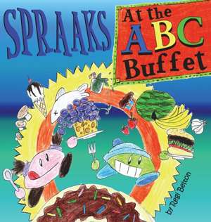 Spraaks At the ABC Buffet de Regi Belton