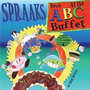 Spraaks At the ABC Buffet - Beim ABC Buffet de Regi Belton