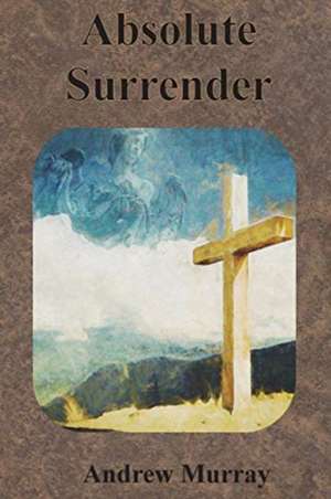 Absolute Surrender de Andrew Murray