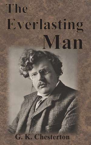 The Everlasting Man de G. K. Chesterton