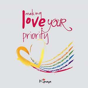 Making Love Your Priority de Kimaya