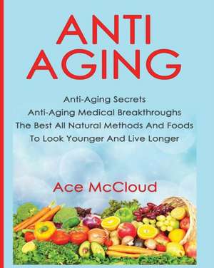 Anti-Aging de Ace Mccloud