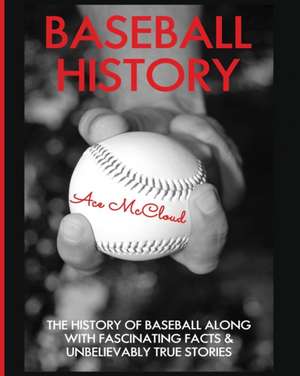 Baseball History de Ace Mccloud