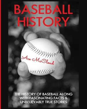 Baseball History de Ace Mccloud