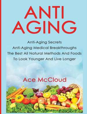 Anti-Aging de Ace Mccloud