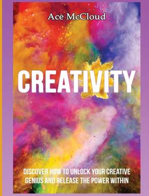 Creativity de Ace Mccloud