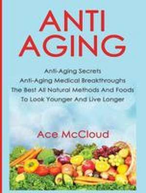 Anti-Aging de Ace Mccloud