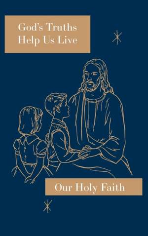 God's Truths Help Us Live de Sister Mary Ronald