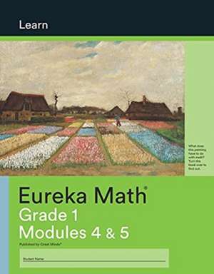 Eureka Math Grade 1 Learn Workbook #3 (Modules 4-5) de Great Minds