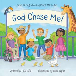 God Chose Me! de Lexa Hale