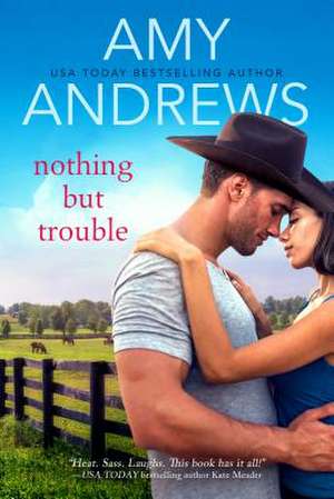 Nothing But Trouble de Amy Andrews