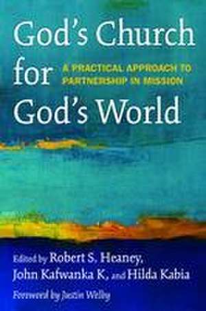 God's Church for God's World de Robert S Heaney