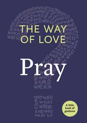 The Way of Love: Turn de Church Publishing