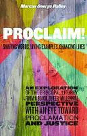 Proclaim! de Marcus George Halley