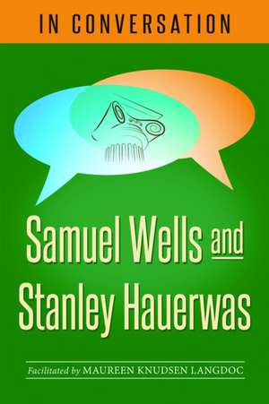 In Conversation de Stanley Hauerwas