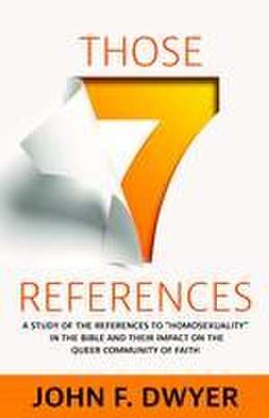 Those Seven References de John F. Dwyer