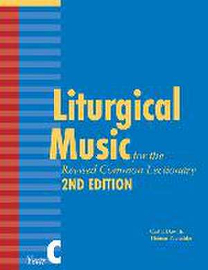 Liturgical Music for the Revised Common Lectionary, Year C de Carl P. Daw Jr.