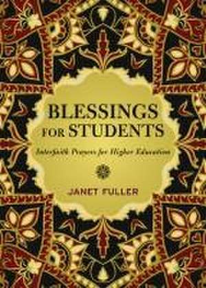 Blessings for Students de Janet Fuller