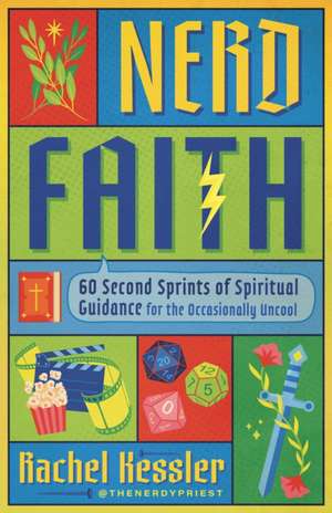 Nerd Faith de Rachel Kessler